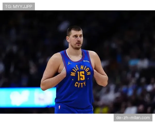 约基奇挡拆造错位拉开空间 提升球队进攻效率明显